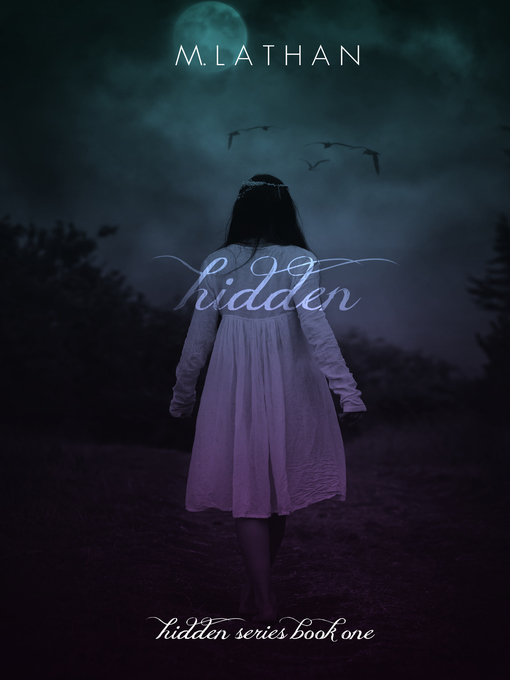 Title details for Hidden by M. Lathan - Available